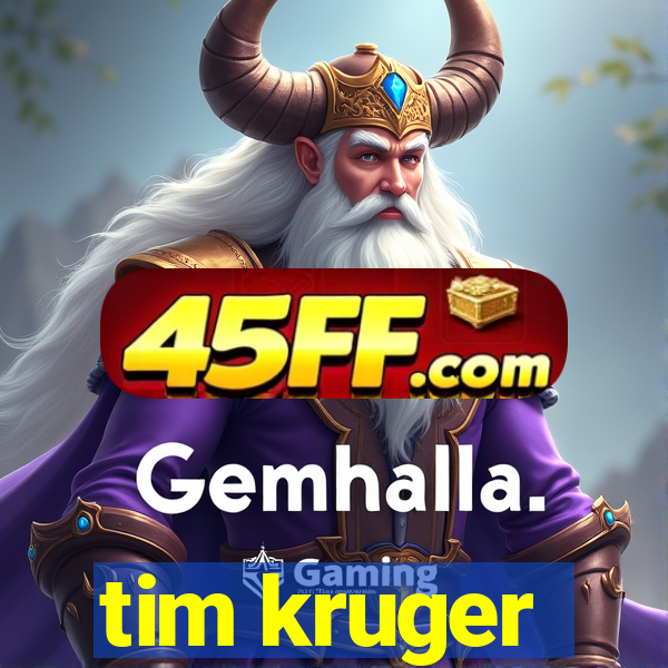 tim kruger